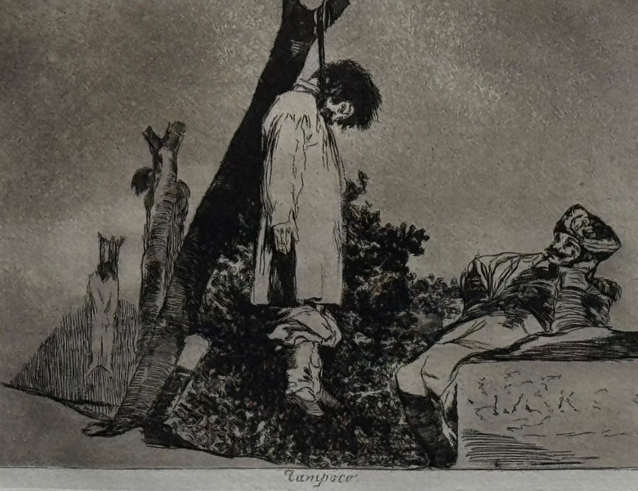 "THE DISASTERS OF WAR" ENGRAVING BY FRANCISCO